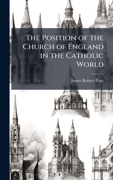 Produktbild: The Position of the Church of England in the Catholic World