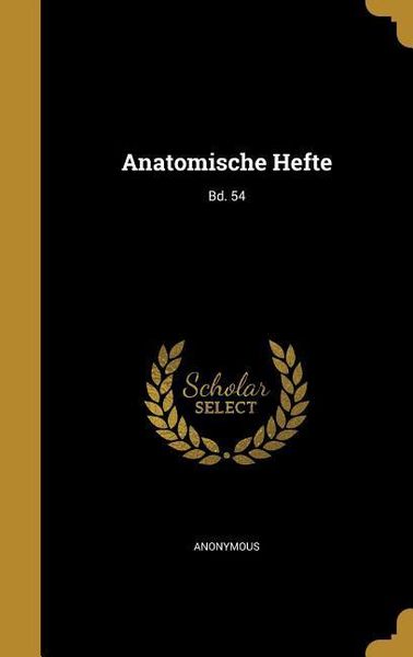Produktbild: Anatomische Hefte; Bd. 54