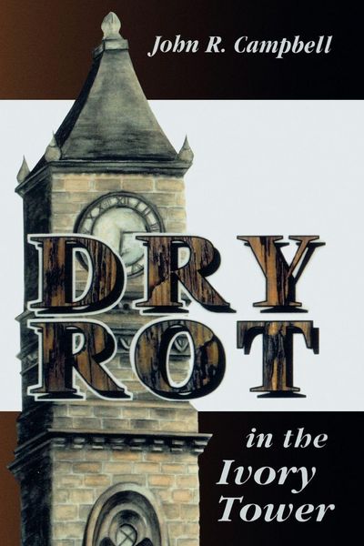 Produktbild: Dry Rot in the Ivory Tower