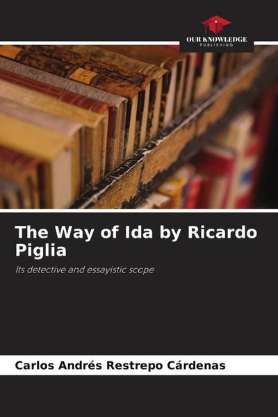 Produktbild: The Way of Ida by Ricardo Piglia