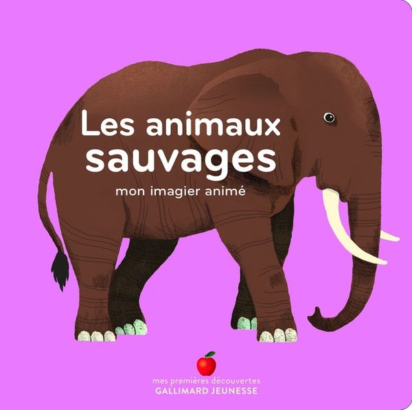 Produktbild: Les animaux sauvages : mon imagier anim&eacute;