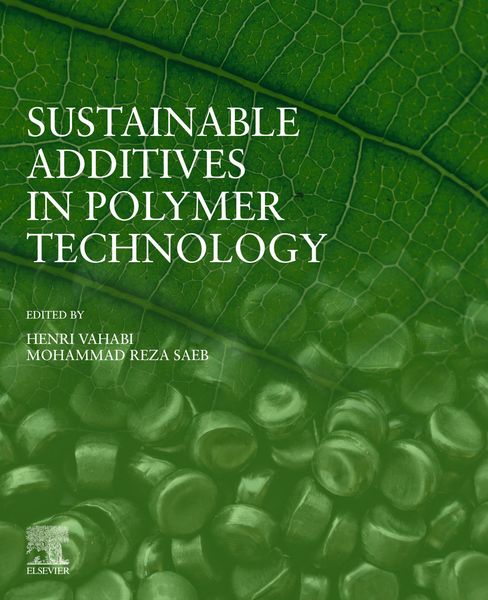 Produktbild: Sustainable Additives in Polymer Technology