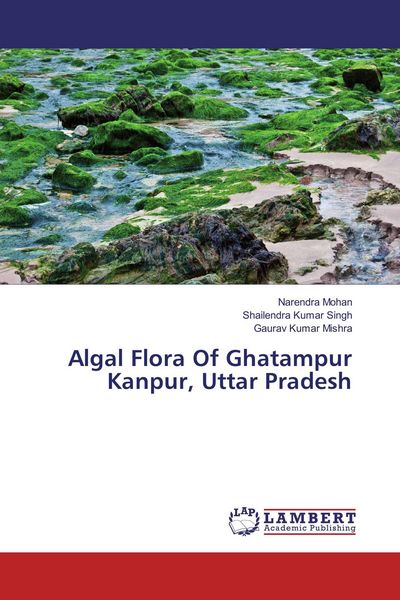 Produktbild: Algal Flora Of Ghatampur Kanpur, Uttar Pradesh