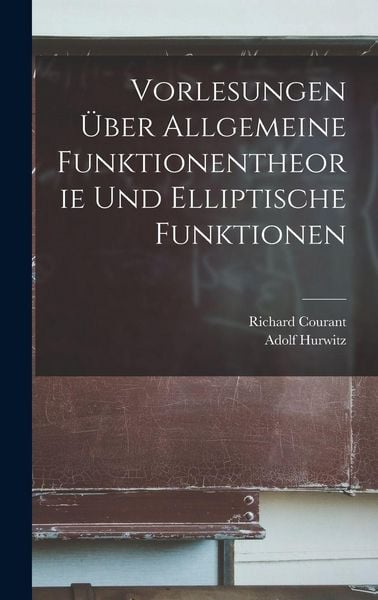 Produktbild: Vorlesungen &Uuml;ber Allgemeine Funktionentheorie Und Elliptische Funktionen