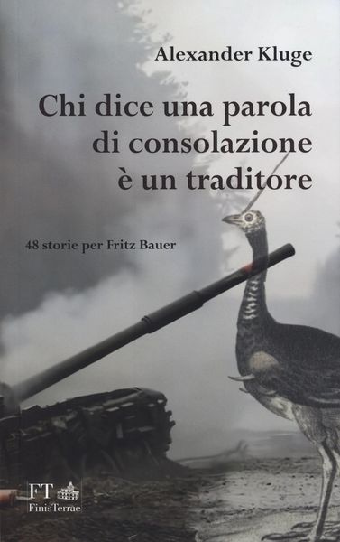 Produktbild: Chi dice una parola di consolazione &egrave; un traditore. 48 storie per Fritz Bauer