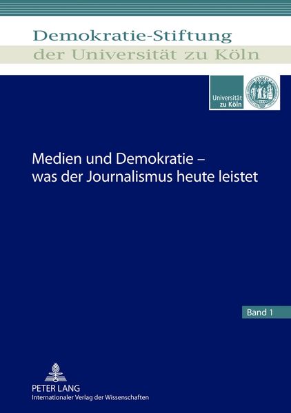 Produktbild: Medien und Demokratie &ndash; was der Journalismus heute leistet