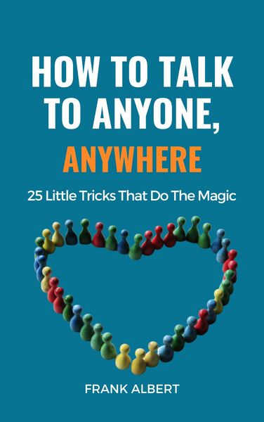 Produktbild: How To Talk To Anyone, Anywhere: 25 Little Tricks That Do The Magic