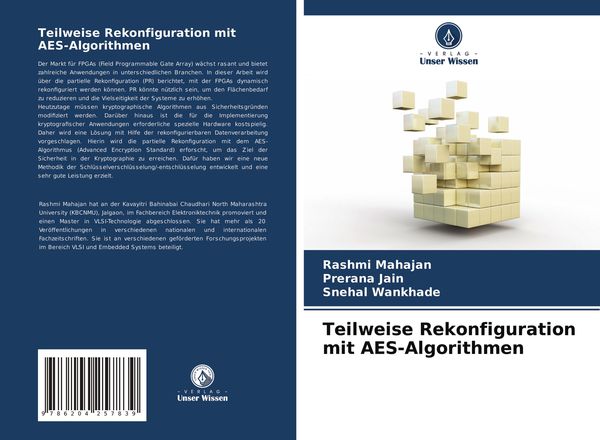 Teilweise Rekonfiguration mit AES-Algorithmen, Taschenbuch von Rashmi Mahajan , Prerana Jain , Snehal Wankhade, Verlag Unser Wissen, 9786204257839