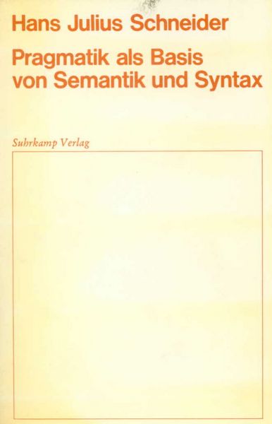 Produktbild: Pragmatik als Basis von Semantik und Syntax