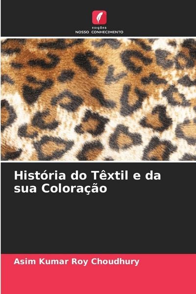 Produktbild: Hist&oacute;ria do T&ecirc;xtil e da sua Colora&ccedil;&atilde;o