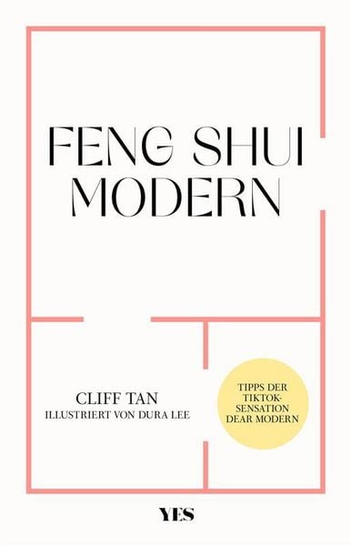 Feng Shui modern, Gebundene Ausgabe von Cliff Tan, Yes Publishing, 978-3-96905-398-0
