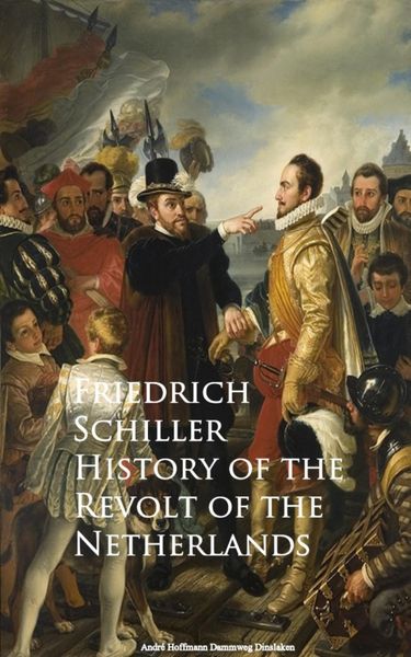 Produktbild: History of the Revolt of the Netherlands