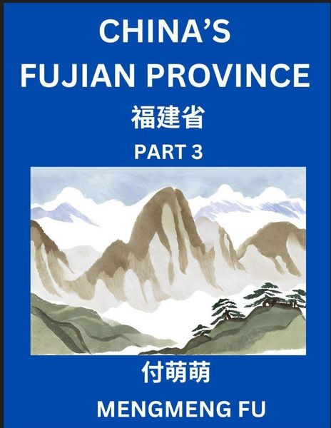 Produktbild: China's Fujian Province (Part 3)- Learn Chinese Characters, Words, Phrases with Chinese Names, Surnames and Geography