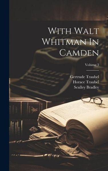 Produktbild: With Walt Whitman In Camden; Volume 3