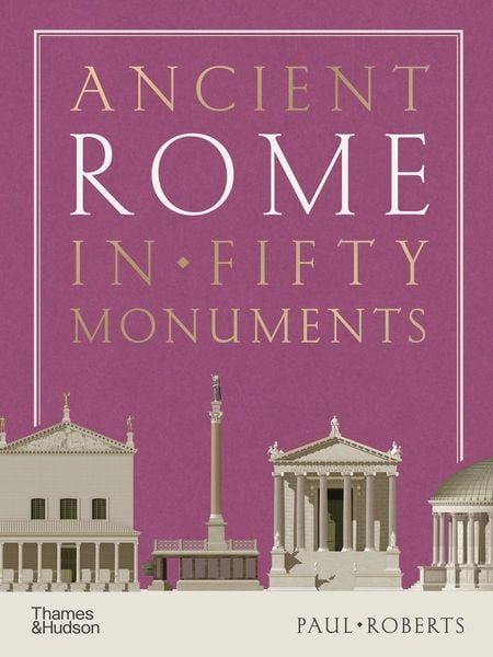 Produktbild: Ancient Rome in Fifty Monuments