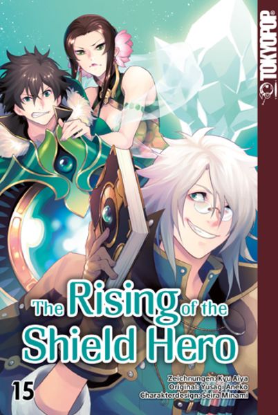 The Rising of the Shield Hero 15, Taschenbuch von Yusagi Aneko , Aiya Kyu , Seira Minami, Tokyopop GmbH, 9783842067240
