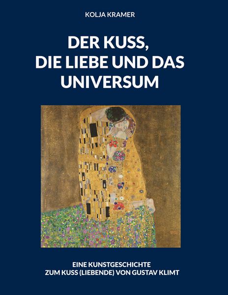 Produktbild: Der Kuss, die Liebe und das Universum