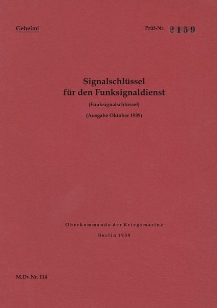 M.Dv.Nr. 114 Signalschlüssel für den Funksignaldienst (Funksignalschlüssel) - Geheim, Taschenbuch von , BoD – Books on Demand, 9783749467914