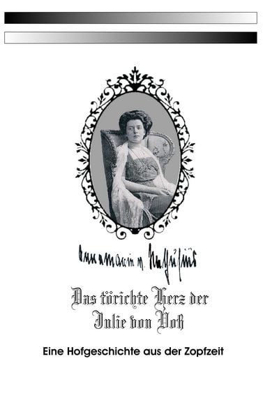 Produktbild: Das t&ouml;richte Herz der Julie von Vo&szlig;