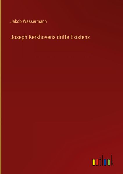 Produktbild: Joseph Kerkhovens dritte Existenz