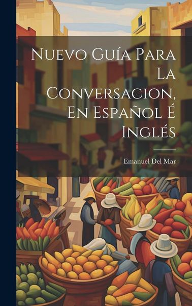 Produktbild: Nuevo Gu&iacute;a Para La Conversacion, En Espa&ntilde;ol &Eacute; Ingl&eacute;s