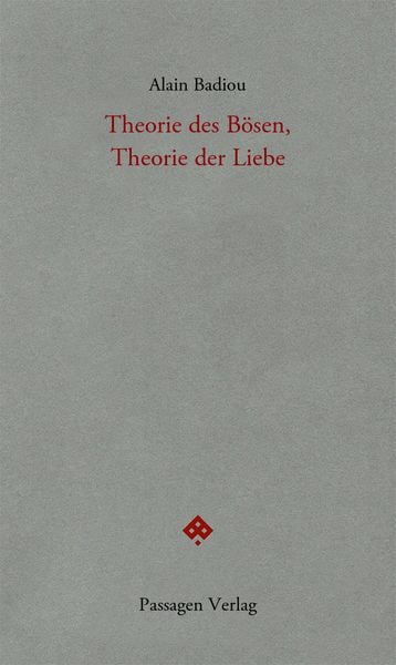 Produktbild: Theorie des B&ouml;sen, Theorie der Liebe