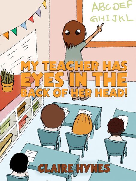 Produktbild: My Teacher has Eyes in the Back of her Head!