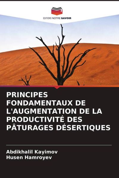 Produktbild: Principes Fondamentaux De L'augmentation De La Productivit&eacute; des P&acirc;turages D&eacute;sertiques
