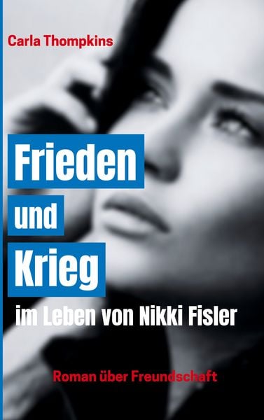 Produktbild: Frieden und Krieg im Leben von Nikki Fisler