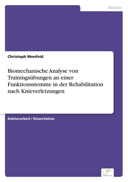 Produktbild: Biomechanische Analyse von Trainings&uuml;bungen an einer Funktionsstemme in der Rehabilitation nach Knieverletzungen
