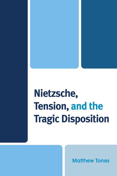 Produktbild: Nietzsche, Tension, and the Tragic Disposition