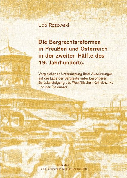 Produktbild: Die Bergrechtsreformen in Preu&szlig;en und &Ouml;sterreich in der zweiten H&auml;lfte des 19. Jahrhunderts