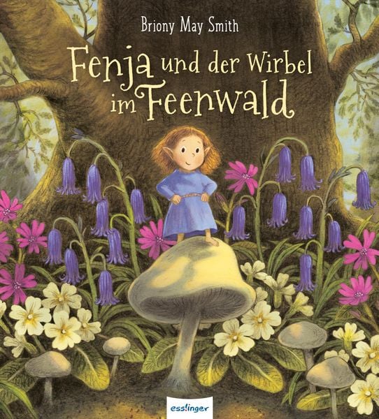 Fenja und der Wirbel im Feenwald, Gebundene Ausgabe von Briony May Smith, Esslinger in der Thienemann-Esslinger Verlag GmbH, 978-3-480-23998-6