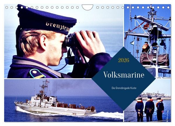 Volksmarine - Die Grenzbrigade Küste (Wandkalender 2026 DIN A4 quer), CALVENDO Monatskalender