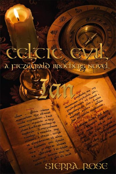 Produktbild: Celtic Evil A Fitzgerald Brothers Novel: Ian (Celtic Evil: The Fitzgerald Brothers, #2)