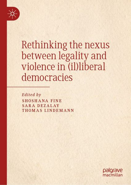 Produktbild: Rethinking the nexus between legality and violence in (il)liberal democracies