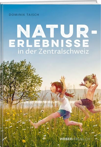 Produktbild: Naturerlebnisse in der Zentralschweiz