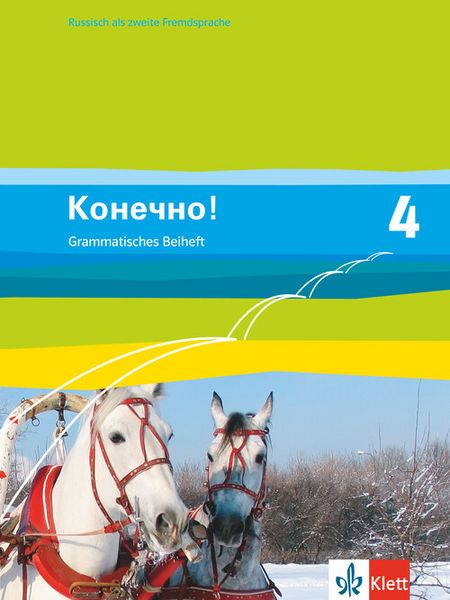 Konetschno!. Band 4. Russisch als 2. Fremdsprache. Grammatisches Beiheft, Geheftet von , Klett Schulbuchverlag, 978-3-12-527504-1