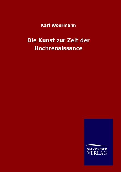 Produktbild: Die Kunst zur Zeit der Hochrenaissance