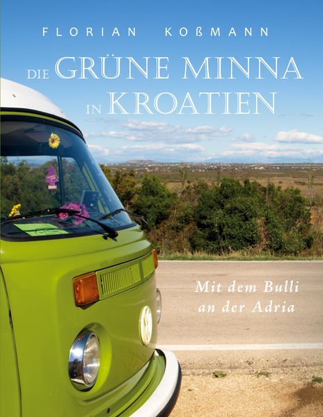 Produktbild: Die Gr&uuml;ne Minna in Kroatien