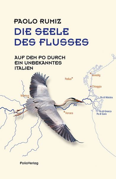 Die Seele des Flusses, Gebundene Ausgabe von Paolo Rumiz, Folio, 9783852567426