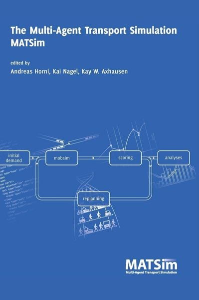 Produktbild: The Multi-Agent Transport Simulation MATSim