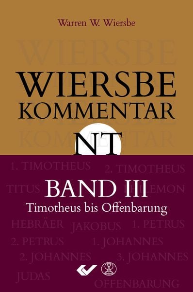 Produktbild: Wiersbe Kommentar zum Neuen Testament, Band 3