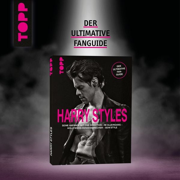 Produktbild: Harry Styles. Seine Anf&auml;nge mit One Direction &ndash; Im Alleingang &ndash; Hollywood-Herzensbrecher &ndash; Sein Style