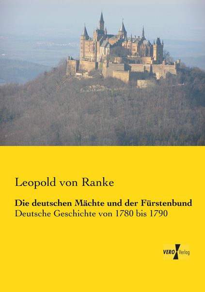 Die deutschen Mächte und der Fürstenbund, Taschenbuch von Leopold Ranke, BoD - Books on Demand, 9783957386366