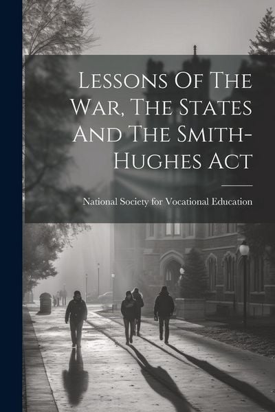 Produktbild: Lessons Of The War, The States And The Smith-hughes Act