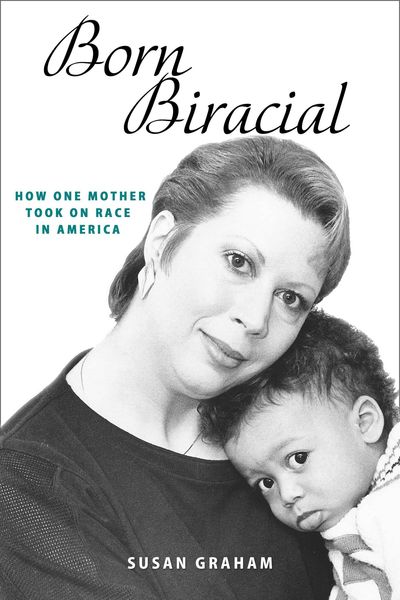 Produktbild: Born Biracial: How One Mother Took on Race in America