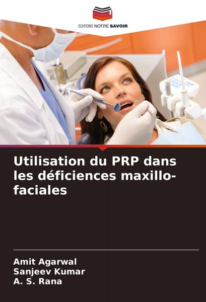 Produktbild: Utilisation du PRP dans les d&eacute;ficiences maxillo-faciales