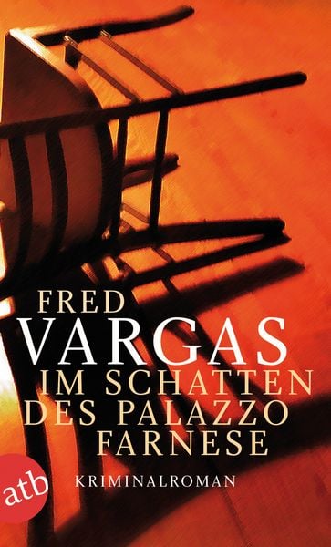 Im Schatten des Palazzo Farnese, Taschenbuch von Fred Vargas, Aufbau TB, 9783746615158