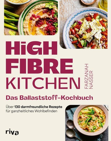 Produktbild: High Fibre Kitchen - Das Ballaststoff-Kochbuch
